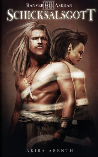 Ranver von Askhan - Schicksalsgott: Yaoi Fantasy Manga Novel (Ranver von Askhan Trilogie, Band 3)