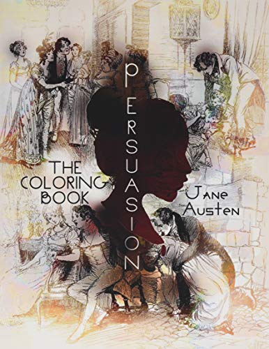 Persuasion, The Coloring Book (Book Candy Classics Coloring Books)