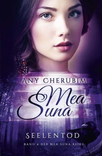 Mea Suna - Seelentod: Band 4