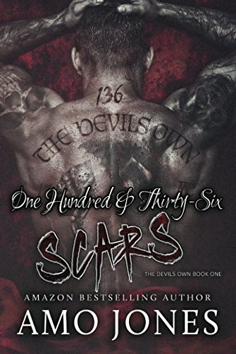 One Hundred & Thirty-Six Scars (The Devil's Own, #1)