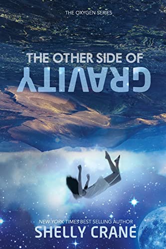 The Other Side Of Gravity (The Oxygen Series, Band 1)
