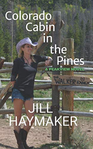 Colorado Cabin in the Pines (Peakview Series, Band 3)