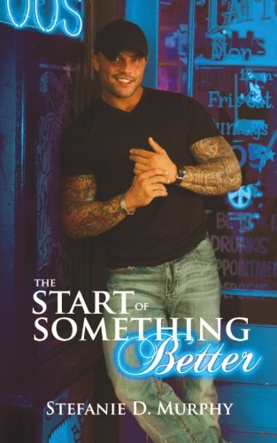 The Start of Something Better (The Start Series)
