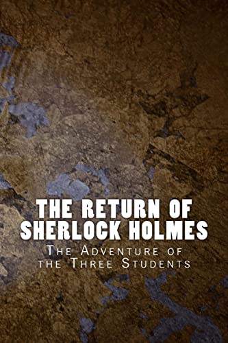 The Return of Sherlock Holmes: The Adventure of the Three Students (Sherlock 1905, Band 9)