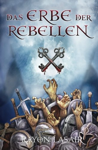 Sieben Schlüssel - Das Erbe der Rebellen