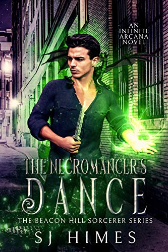 The Necromancer's Dance (The Beacon Hill Sorcerer, Band 1)
