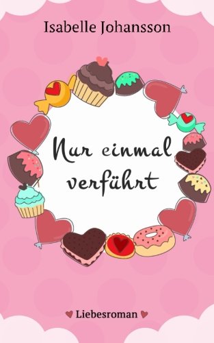 Nur einmal verführt