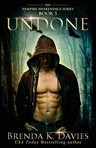 Undone (Vampire Awakenings, Band 5)