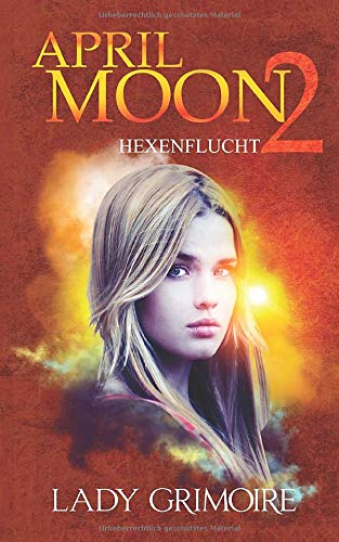 April Moon 2: Hexenflucht