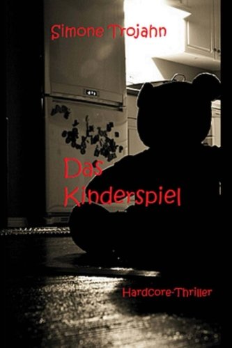 Das Kinderspiel: Hardcore - Thriller