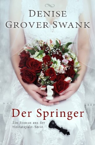 Der Springer: Ein Roman aus der Heiratspakt-Serie