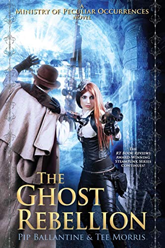 The Ghost Rebellion (The Ministry of Peculiar Occurrences, Band 5)
