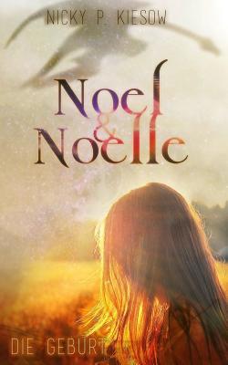 Noel & Noelle: Die Geburt
