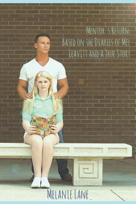 Mentor's Return: Based on the Diaries of Mel Leavitt and a True Story (Slam, Band 2)