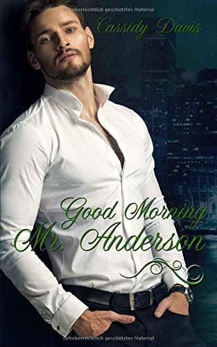 Good Morning Mr. Anderson