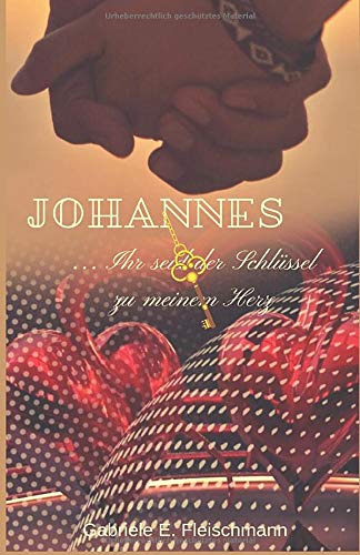 Johannes: Ihr seid der Schlüssel zu meinem Herz (Kerry und Theo, Band 6)