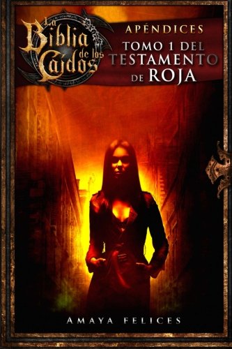 La Biblia de los Caídos. Tomo 1 del testamento de Roja