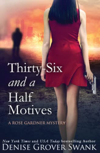 Thirty-Six and a Half Motives: Rose Gardner Mystery #9