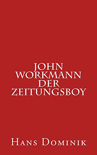 John Workmann der Zeitungsboy