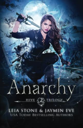 Anarchy (Hive Trilogy, Band 2)