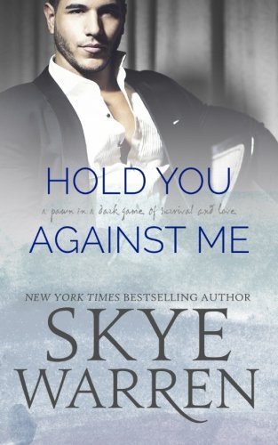 Hold You Against Me (Stripped, Band 6)