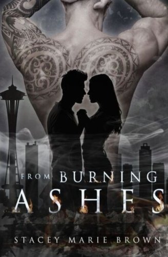 From Burning Ashes: Collector Series, Book 4