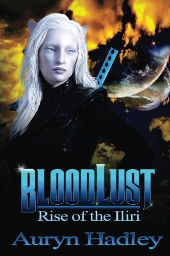BloodLust: Rise of the Iliri: Book 1