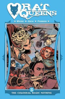 Rat Queens Volume 5: The Colossal Magic Nothing (RAT QUEENS TP)