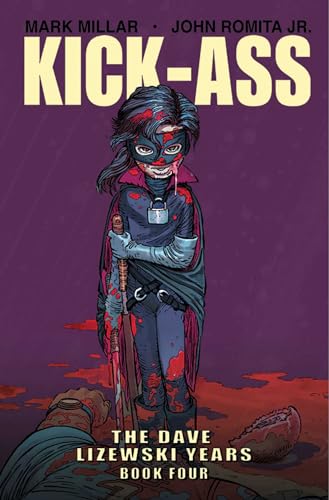 Kick-Ass: The Dave Lizewski Years Book Four (KICK-ASS DAVE LIZEWSKI YEARS TP)