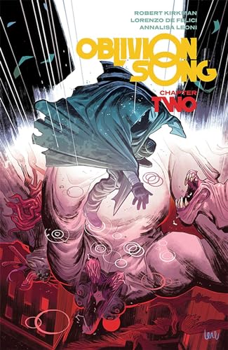 Oblivion Song by Kirkman & De Felici Volume 2 (OBLIVION SONG BY KIRKMAN & DE FELICI TP)