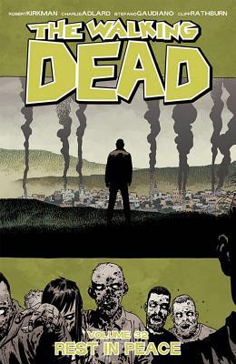 The Walking Dead Volume 32: Rest in Peace (WALKING DEAD TP)