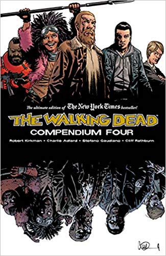 The Walking Dead Compendium Volume 4 (WALKING DEAD COMPENDIUM TP)