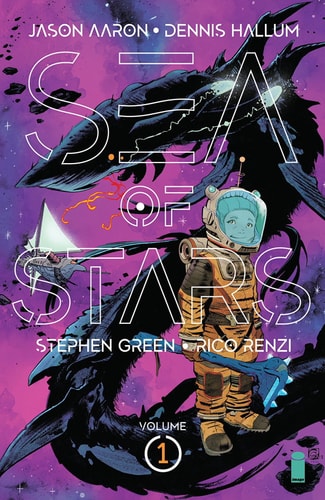 Sea of Stars Volume 1: Lost in the Wild Heavens (SEA OF STARS TP)
