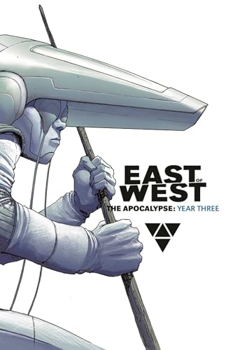 East of West: The Apocalypse, Year Three (East of West, 3)