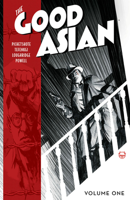 The Good Asian, Volume 1 (GOOD ASIAN TP)