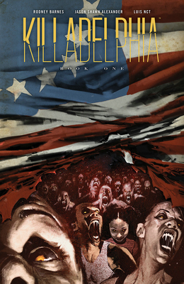 Killadelphia Deluxe Edition, Book One (KILLADELPHIA DLX ED HC)