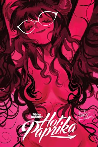 Mirka Andolfo's Hot Paprika Omnibus (Mirka Andolfo's Paprika)