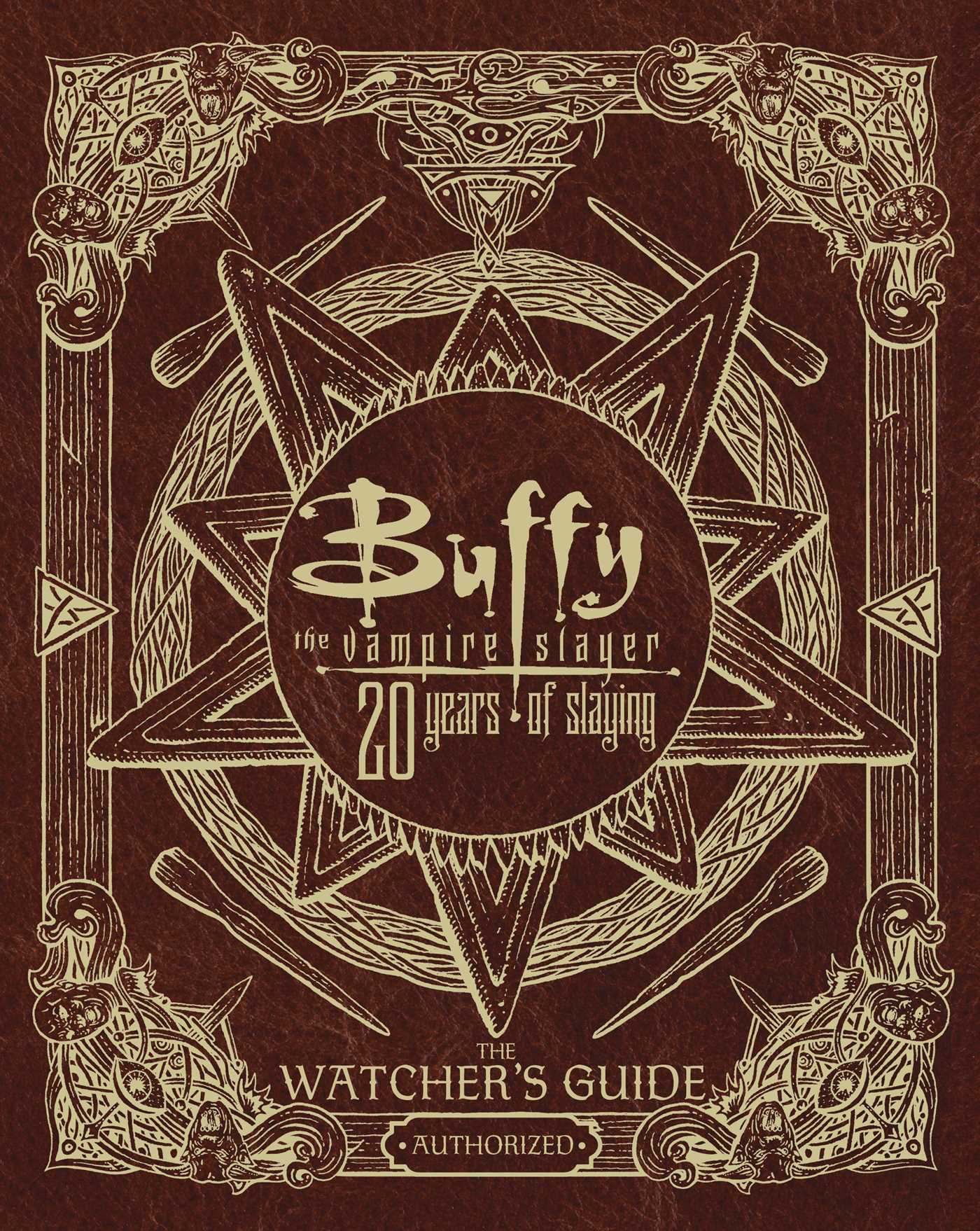 Buffy the vampire slayer 20 years slaying hc: The Watcher's Guide Authorized