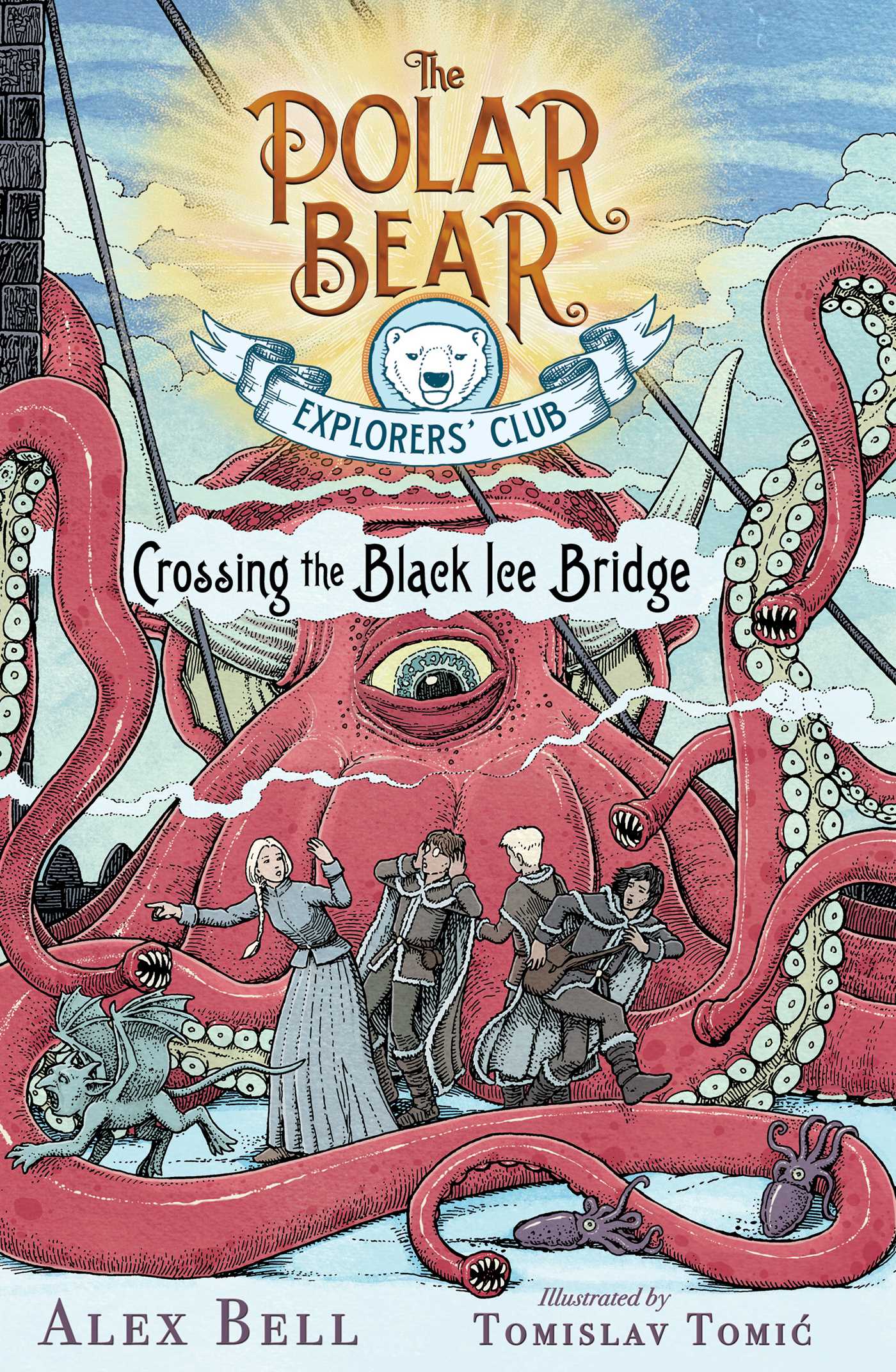 Crossing the Black Ice Bridge (Volume 3) (The Polar Bear Explorers’ Club, Band 3)