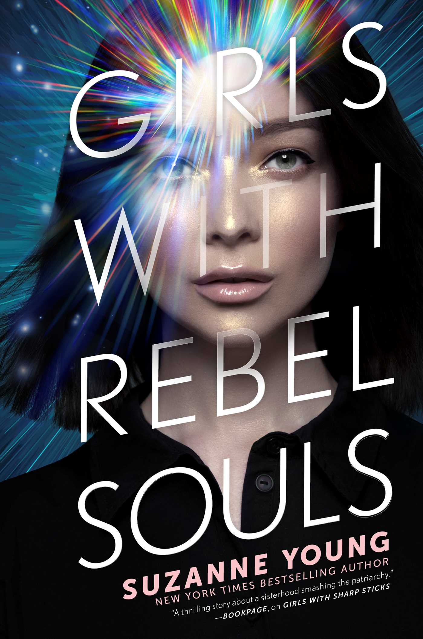 Girls with Rebel Souls (Volume 3) (Girls with Sharp Sticks, Band 3)