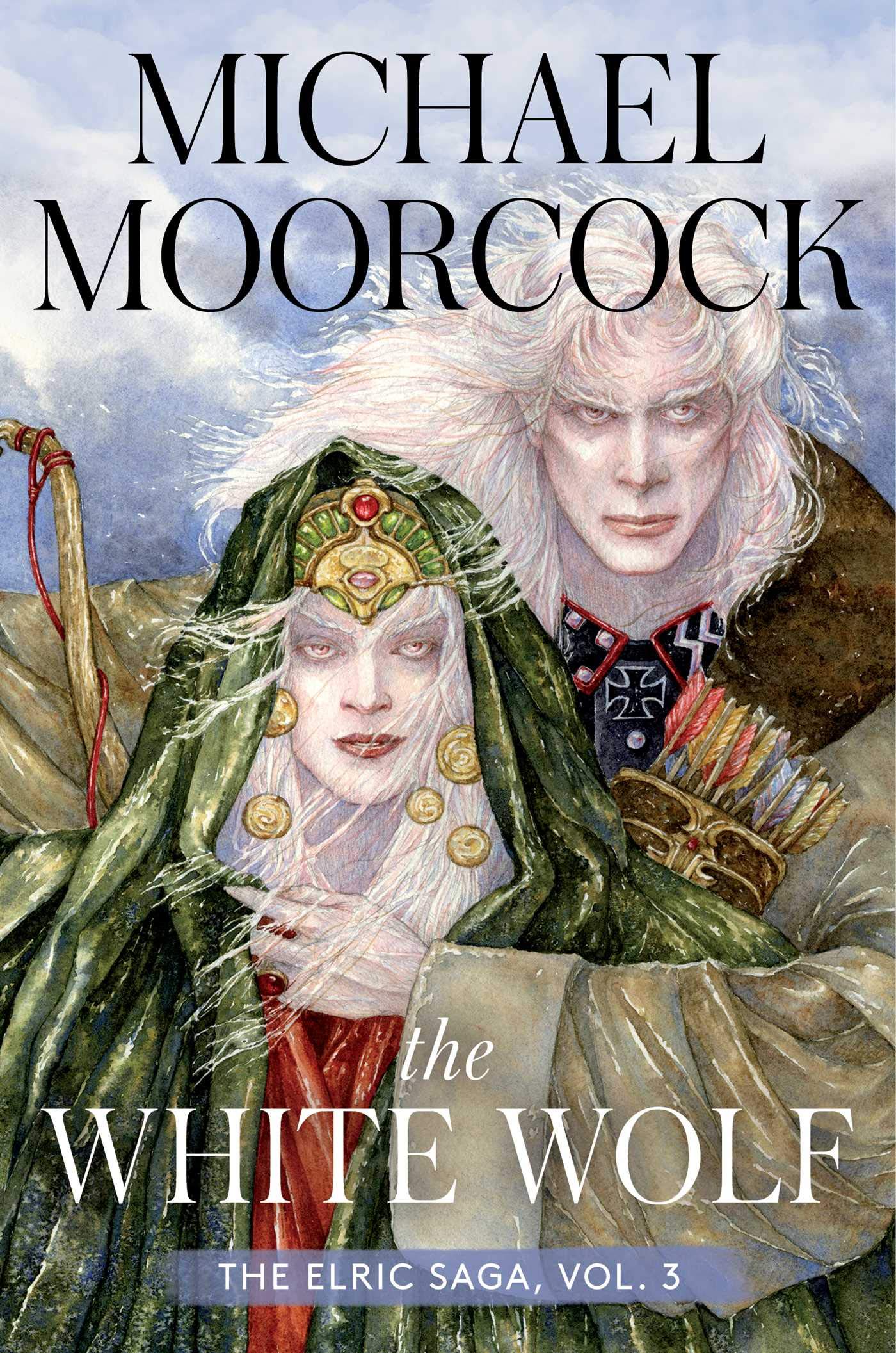 The White Wolf: The Elric Saga Part 3 (Volume 3) (Elric Saga, The, Band 3)