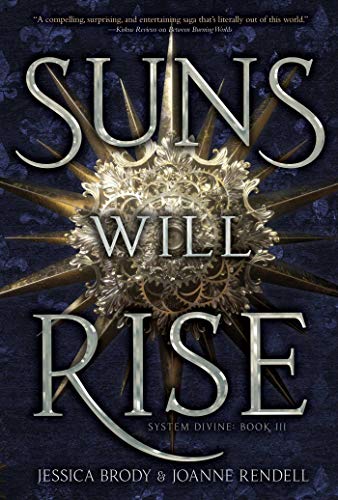 Suns Will Rise (Volume 3) (System Divine, Band 3)