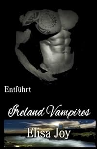 Ireland Vampires: Entführt