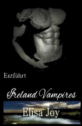 Ireland Vampires: Entführt