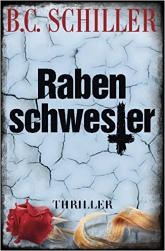Rabenschwester (Tony Braun ermittelt, Band 7)