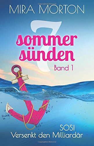 SOS! Versenkt den Milliardär (Sieben Sommersünden)
