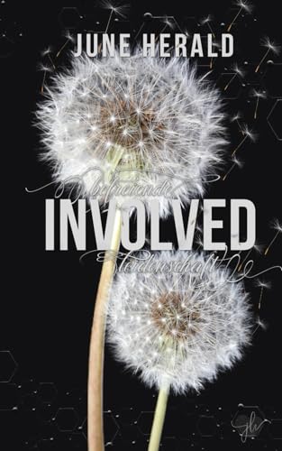 Involved: Befreiende Leidenschaft (Just Three Words, Band 2)