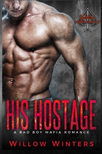 His Hostage (Valetti Crime Family, Band 2)