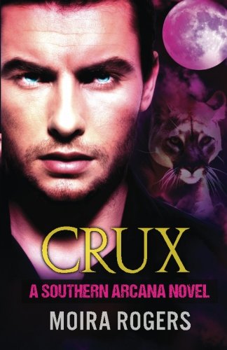 Crux (Southern Arcana, Band 1)
