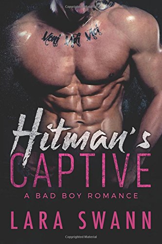 Hitman's Captive: A Bad Boy Romance
